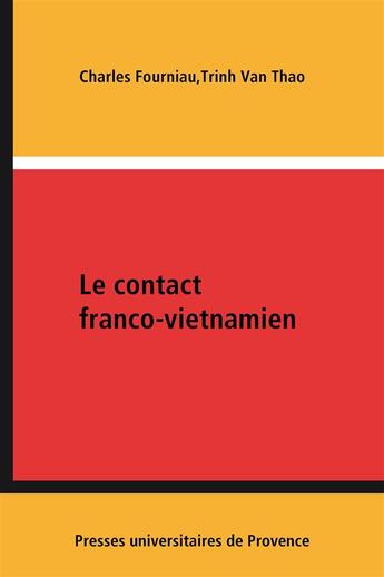 Couverture du livre « Le contact franco-vietnamien » de Charles Fourniau aux éditions Pu De Provence