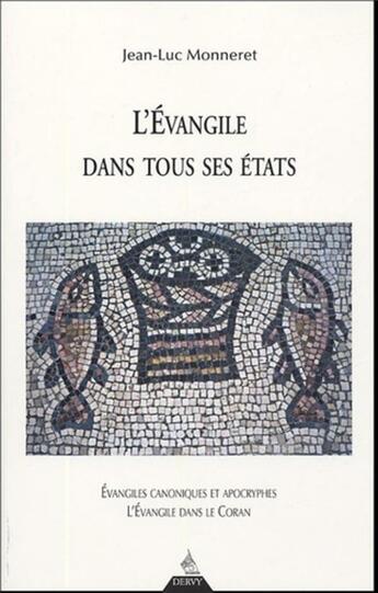 Couverture du livre « L'évangile dans tous ses états » de Jean-Luc Monneret aux éditions Dervy