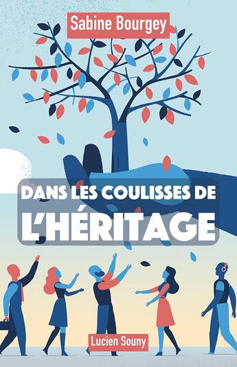 Couverture du livre « Dans les coulisses de l'héritage » de Sabine Bourgey aux éditions Lucien Souny