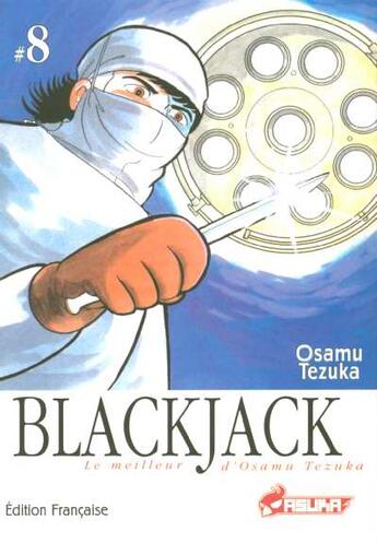 Couverture du livre « BlackJack T.8 » de Osamu Tezuka aux éditions Asuka