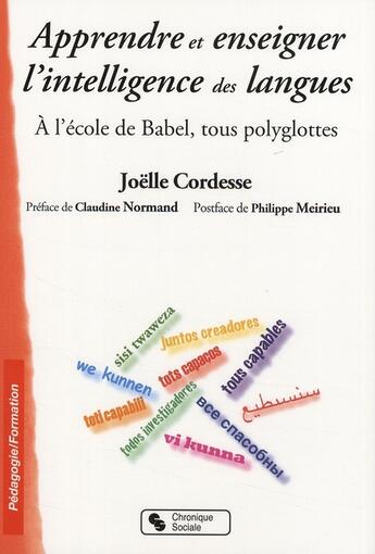 Couverture du livre « Apprendre et enseigner l'intelligence des langues » de Joelle Cordesse aux éditions Chronique Sociale