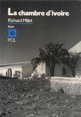 Couverture du livre « La chambre d'ivoire » de Richard Millet aux éditions P.o.l