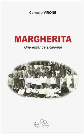 Couverture du livre « Margherita : une enfance sicilienne » de Carmelo Virone aux éditions Editions Du Cerisier