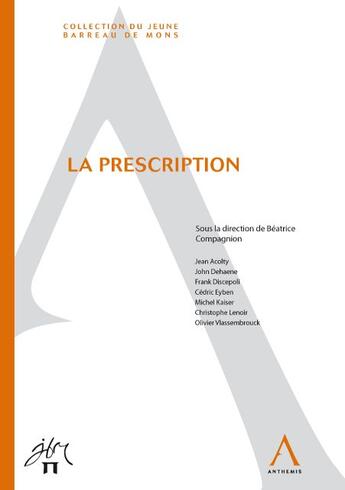 Couverture du livre « LA PRESCRIPTION » de  aux éditions Anthemis