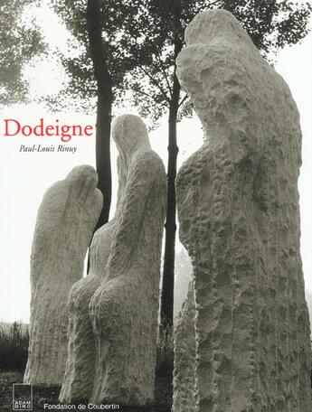 Couverture du livre « Dodeigne » de Rinuy/Paul Loui aux éditions Adam Biro