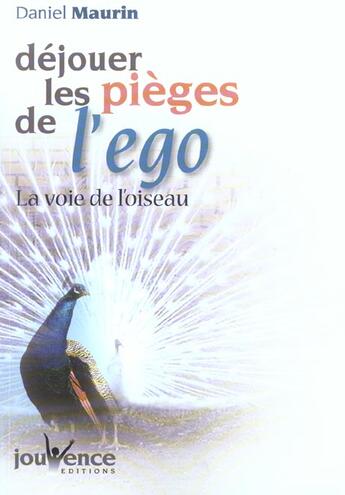 Couverture du livre « Dejouer les pieges de l'ego » de Daniel Maurin aux éditions Jouvence