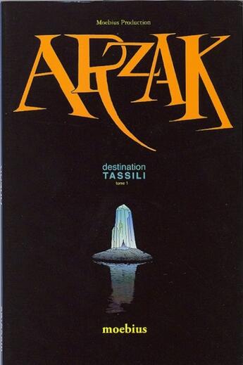 Couverture du livre « Arzak t.1 ; destination Tassili » de Moebius aux éditions Stardom