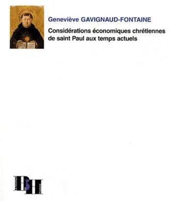 Couverture du livre « Considérations économiques chrétiennes de saint Paul aux temps actuels » de Genevieve Gavignaud-Fontaine aux éditions Les Indes Savantes