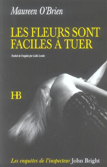 Couverture du livre « Les fleurs sont faciles a tuer » de Maureen O'Brien aux éditions Hb Editions