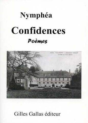 Couverture du livre « Confidences » de Nymphea aux éditions Gilles Gallas