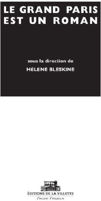 Couverture du livre « Le grand Paris est un roman » de Helene Bleskine aux éditions La Villette