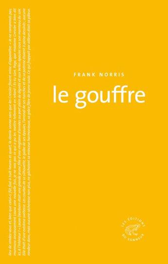 Couverture du livre « Le gouffre » de Frank Norris aux éditions Editions Du Sonneur