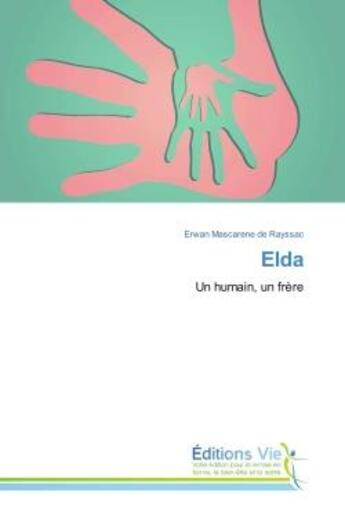 Couverture du livre « Elda : Un humain, un frère » de Erwan Rayssac aux éditions Vie