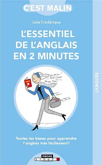 Couverture du livre « L'essentiel de l'anglais en 2 minutes » de Julie Frederique aux éditions Leduc.s