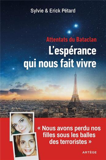 Couverture du livre « Attentats du Bataclan : l'espérance qui nous fait vivre ; 