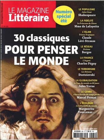 Couverture du livre « Le magazine litteraire n 581/582- 30 classiques pour penser le monde juillet/aout 2017 » de  aux éditions Le Magazine Litteraire