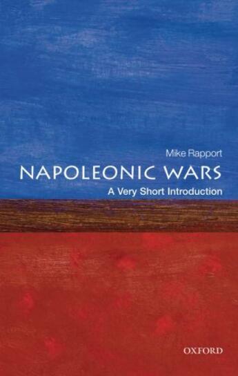 Couverture du livre « The Napoleonic Wars: A Very Short Introduction » de Rapport Mike aux éditions Oup Oxford