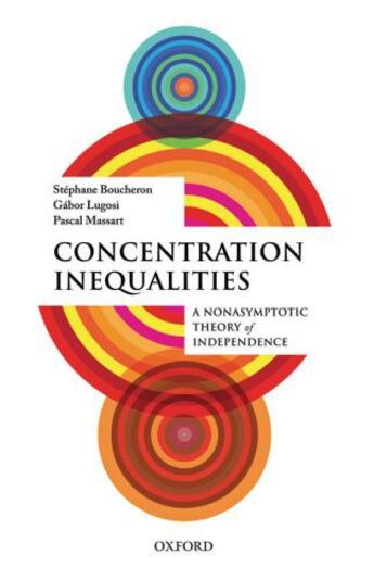 Couverture du livre « Concentration Inequalities: A Nonasymptotic Theory of Independence » de Massart Pascal aux éditions Oup Oxford