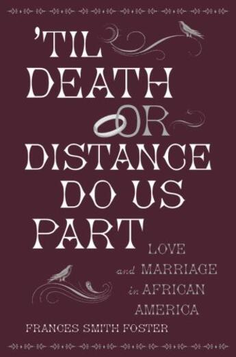 Couverture du livre « Til Death or Distance Do Us Part: Love and Marriage in African America » de Foster Frances Smith aux éditions Oxford University Press Usa