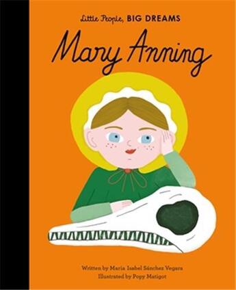 Couverture du livre « Little people big dreams mary anning » de Sanchez Vegara Maria aux éditions Frances Lincoln