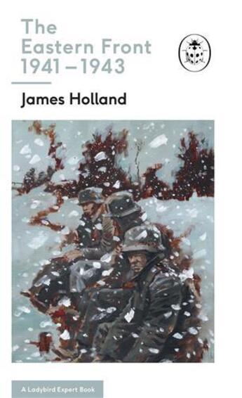 Couverture du livre « James holland the eastern front 1941-1943 /anglais » de James Holland aux éditions Penguin Uk