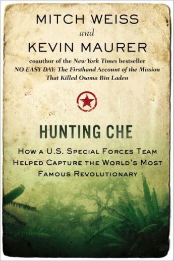 Couverture du livre « Hunting Che » de Kevin Maurer aux éditions Penguin Group Us