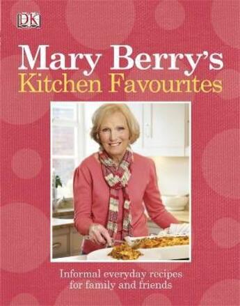 Couverture du livre « Mary Berry'S Kitchen Favourites: Informal Everyday Recipes For Family And Friends » de Mary Berry aux éditions Dorling Kindersley