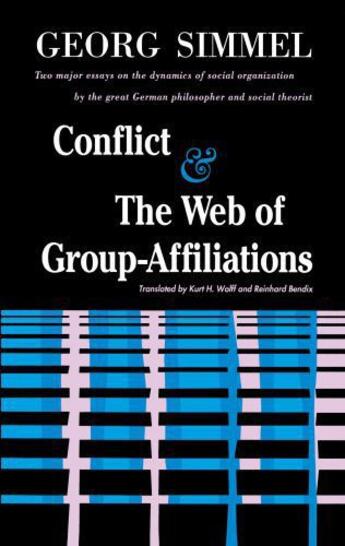 Couverture du livre « Conflict And The Web Of Group Affiliations » de Simmel George aux éditions Free Press