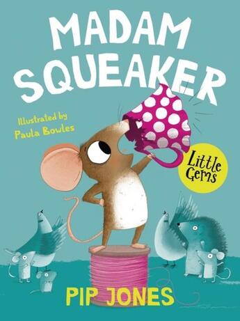 Couverture du livre « MADAM SQUEAKER » de Pip Jones aux éditions Barrington Stoke