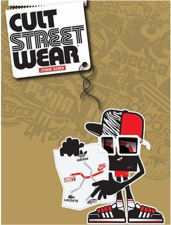 Couverture du livre « Cult streetwear » de Josh Sims aux éditions Laurence King