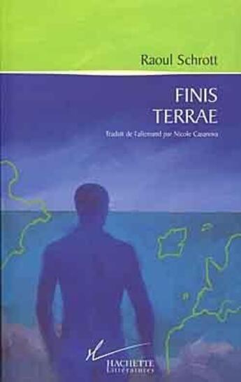 Couverture du livre « Finis terrae » de Schrott Raoul aux éditions Hachette Litteratures