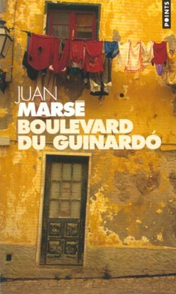 Couverture du livre « Boulevard du Guinardo » de Juan Marse aux éditions Points