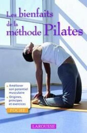 Couverture du livre « Les bienfaits de la méthode pilates » de Van Rood -S aux éditions Larousse