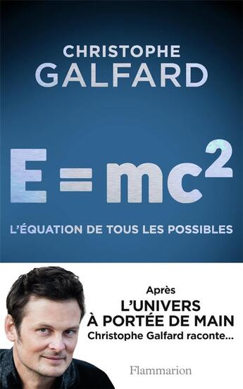 Couverture du livre « E=mc2, l'équation de tous les possibles » de Christophe Galfard aux éditions Flammarion