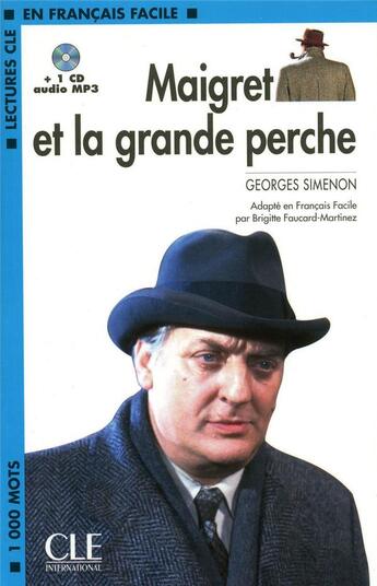 Couverture du livre « Maigret et la grande perche ; 1000 mots » de Martinez Faucard aux éditions Cle International