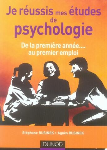 Couverture du livre « Je réussis mes études de psychologie » de Rusinek aux éditions Dunod