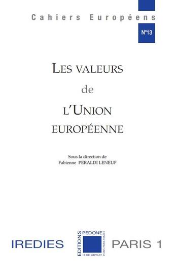 Couverture du livre « Les valeurs de l'Union européenne » de Fabienne Peraldi Leneuf aux éditions Pedone