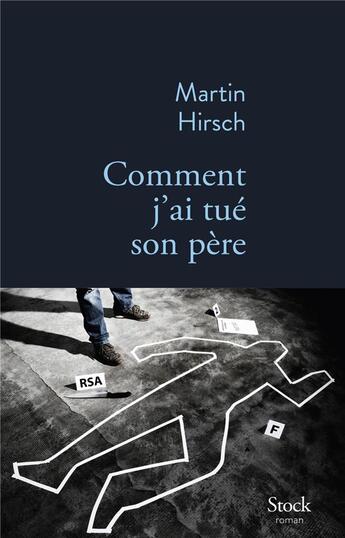 Couverture du livre « Comment j'ai tué son père » de Martin Hirsch aux éditions Stock