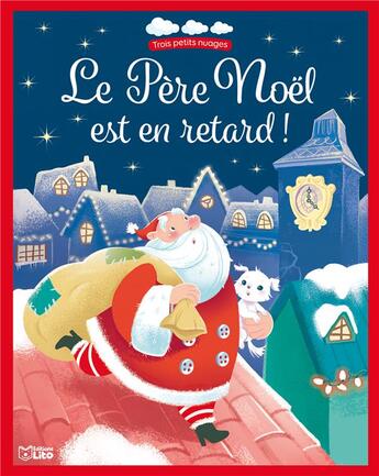 Couverture du livre « Le Père Noël est en retard » de  aux éditions Lito