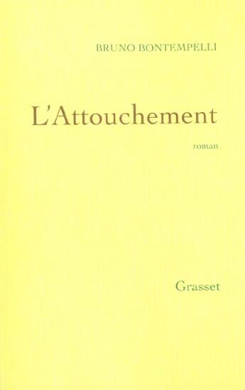 Couverture du livre « L ATTOUCHEMENT » de Bruno Bontempelli aux éditions Grasset