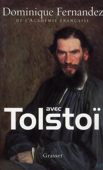 Couverture du livre « Avec Tolstoï » de Dominique Fernandez aux éditions Grasset