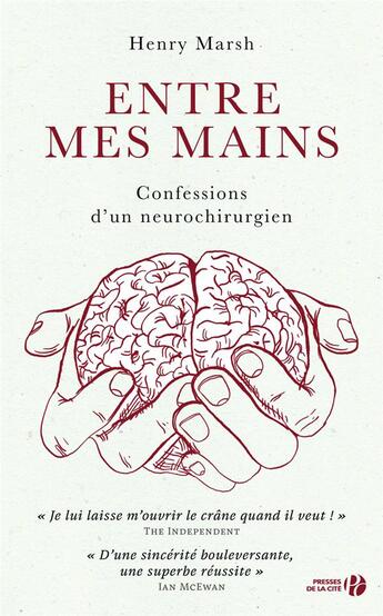 Couverture du livre « Entre mes mains » de Henry Marsh aux éditions Presses De La Cite