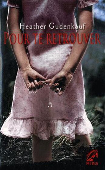 Couverture du livre « Pour te retrouvrer » de Heather Gudenkauf aux éditions Harlequin