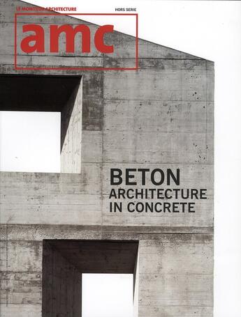 Couverture du livre « AMC béton ; beton architecture in concrete » de  aux éditions Le Moniteur