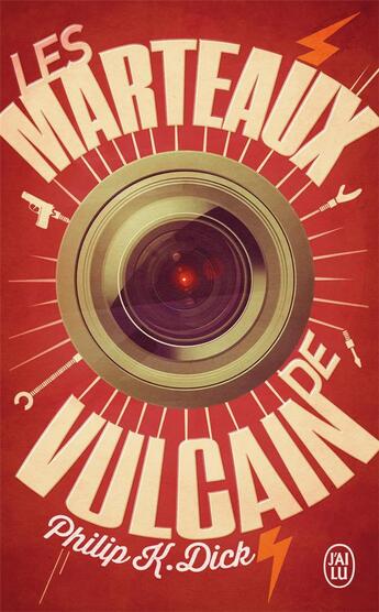 Couverture du livre « Les marteaux de Vulcain » de Philip K. Dick aux éditions J'ai Lu