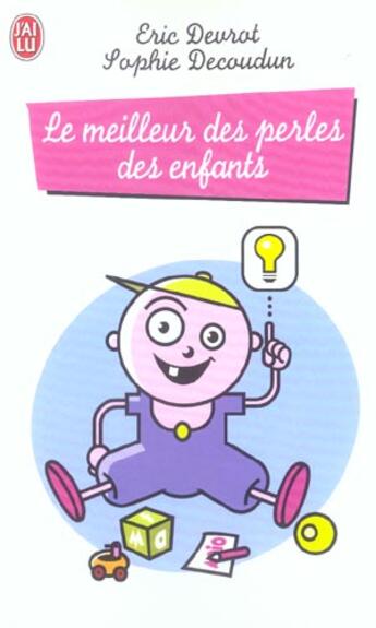 Couverture du livre « Meilleur des perles des enfants (le) » de Devrot Eric aux éditions J'ai Lu