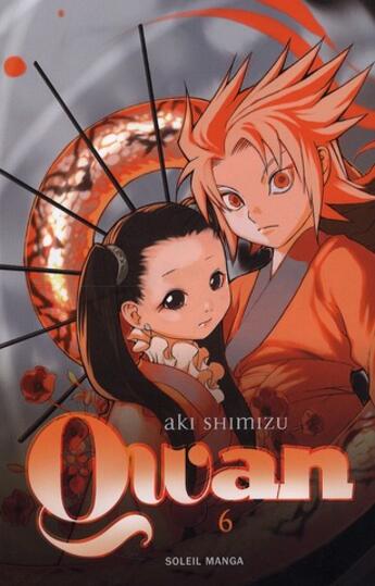 Couverture du livre « Qwan Tome 6 » de Aki Shimizu aux éditions Soleil