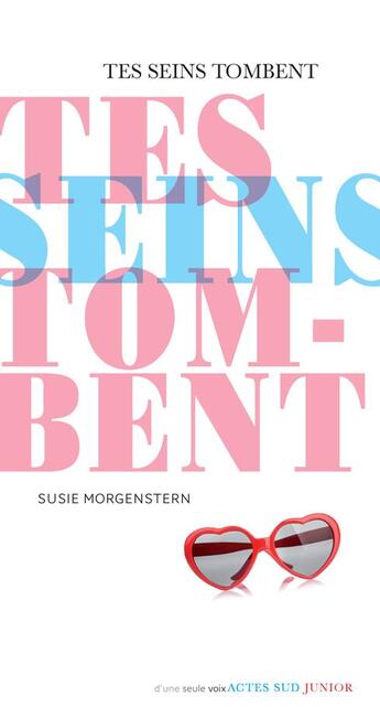 Couverture du livre « Tes seins tombent » de Susie Morgenstern aux éditions Actes Sud Jeunesse