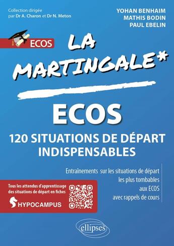 Couverture du livre « ECOS : 120 situations de départ indispensables » de Yohan Benhaim et Mathis Bodin et Paul Ebelin aux éditions Ellipses