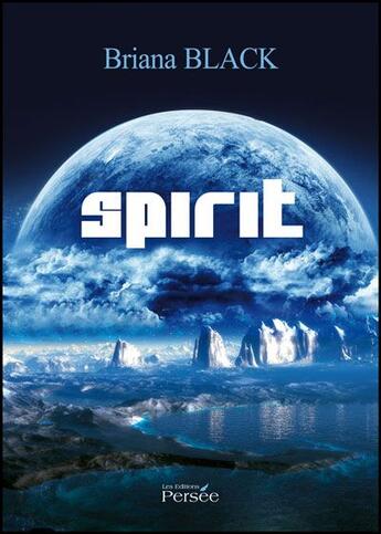 Couverture du livre « Spirit » de Black Briana aux éditions Persee